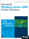 Windows Server 2008 Active Directory - Die technische Referenz