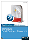 Windows Small Business Server 2008 - Das Handbuch